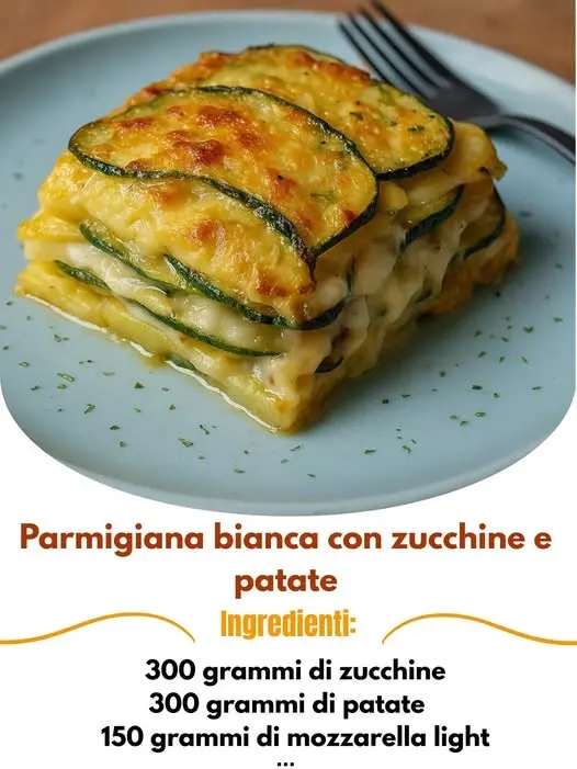 parmigiana bianca zucchine e patate