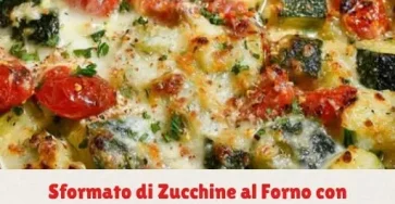 sformato di zucchine al forno