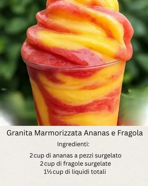 granita marmorizzata ananas fragola